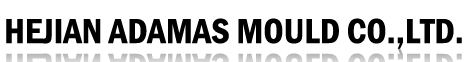HEJIAN ADAMAS MOULD CO.,LTD.